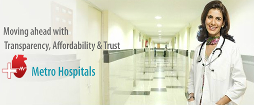Metro Hospital, New Delhi