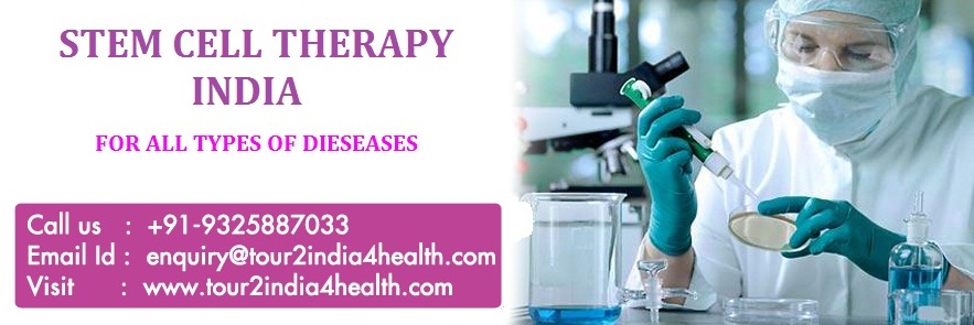 Cell Therapy for Various Diseases in India Cell Therapy for Various Diseases in India