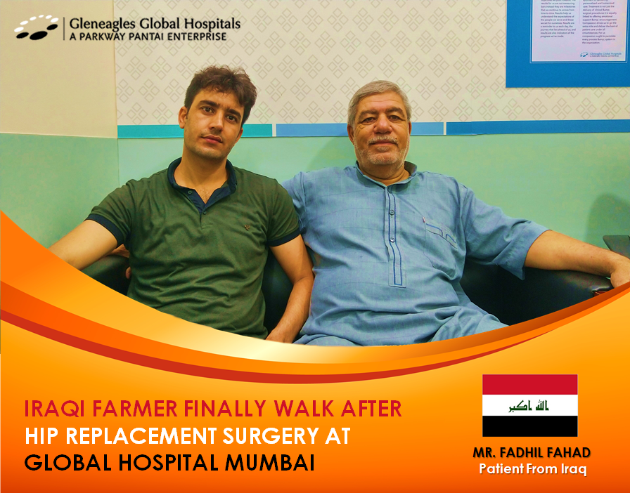 Iraqi Farmer Hip Replacement Surgery at Global Hospital in Mumbai