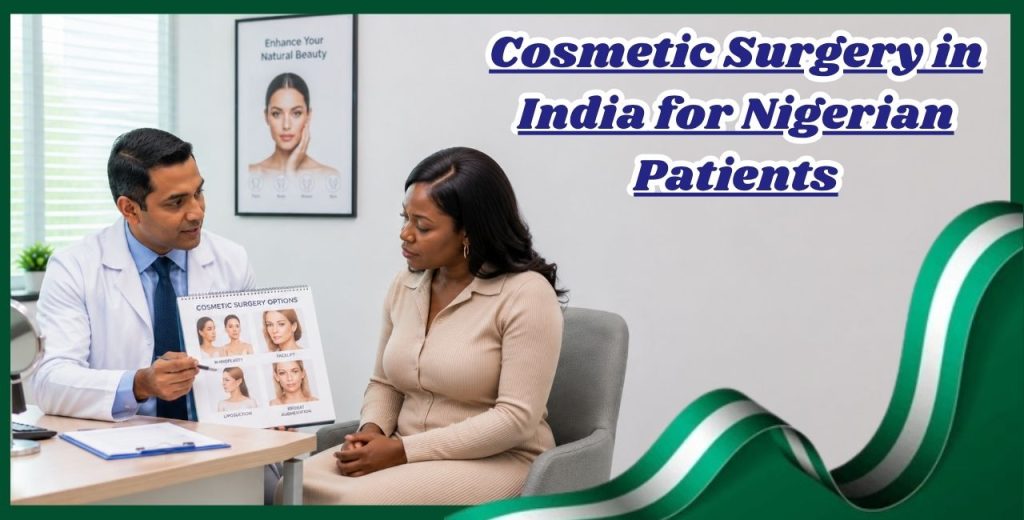 Cosmetic Surgery in India for Nigerian Patients