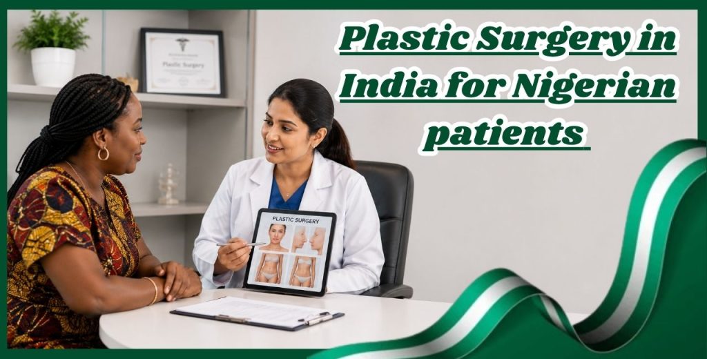 Plastic Surgery in India for Nigerian patients