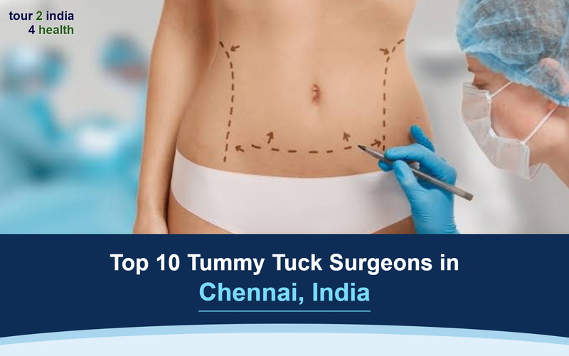 Top 10 Tummy Tuck Surgeons In Chennai, India – 2026-2027