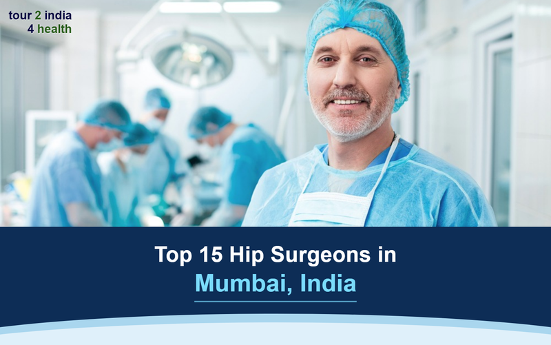 Top 15 Hip Surgeons In Mumbai, India – 2026-2027