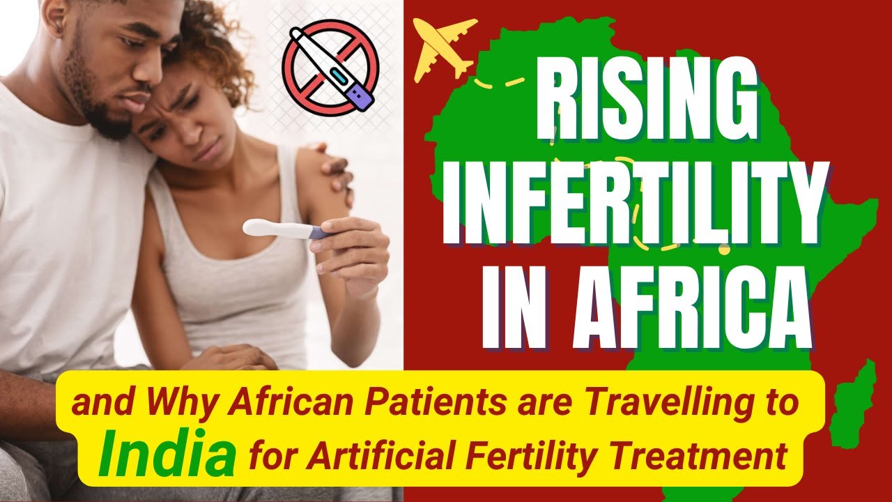 Rising Infertility in Africa